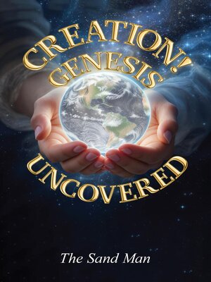 cover image of Creation! Genesis Uncovered